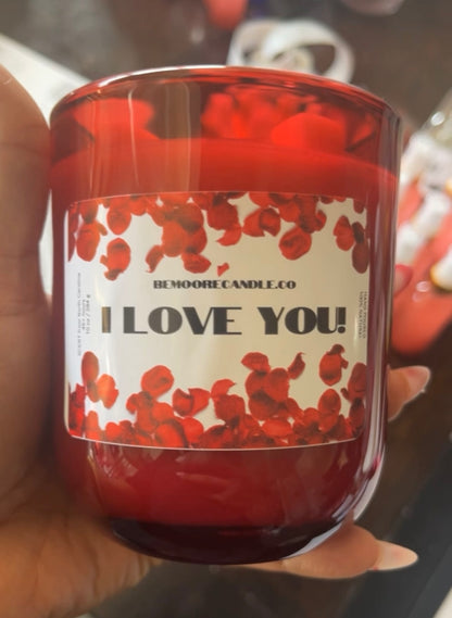 I LOVE YOU! Luxury 10oz Scented Candle - LIMITED EDITION